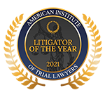 American Institute Of Trial Lawyers | Litigator Of The Year | 2021
