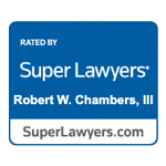 Rated by Super Lawyers | Robert W. Chambers, III | SuperLawyers.com